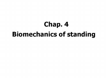 Biomechanics of standing