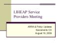 LIHEAP Service Providers Meeting PowerPoint PPT Presentation