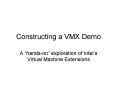 Constructing a VMX Demo PowerPoint PPT Presentation