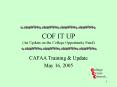 COF IT UP An Update on the College Opportunity Fund PowerPoint PPT Presentation