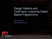Design Patterns and ColdFusion: Exploring Object Based Programming