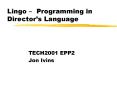 Lingo Programming in Directors Language PowerPoint PPT Presentation