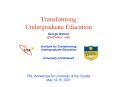 Transforming Undergraduate Education PowerPoint PPT Presentation