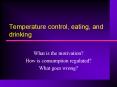 Temperature control, eating, and drinking PowerPoint PPT Presentation