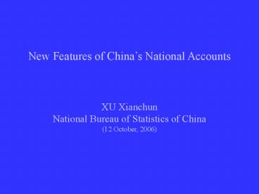 New Features of Chinas National Accounts