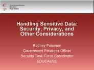 Handling Sensitive Data: Security, Privacy, and Other Considerations
