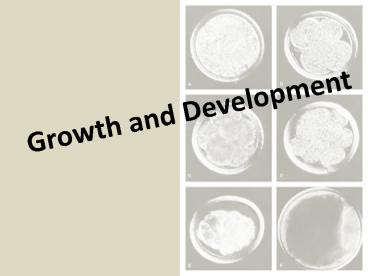 Growth and Development