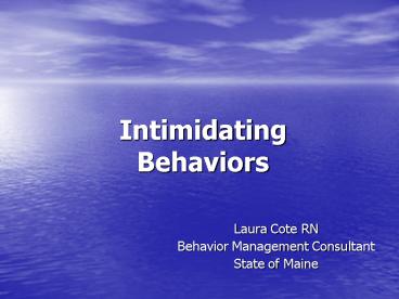 Intimidating Behaviors