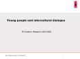 Young people and intercultural dialogue PowerPoint PPT Presentation