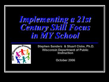 Implementing a 21st Century Skill Focus in MY School