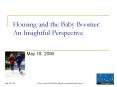 Housing and the Baby Boomer: An Insightful Perspective PowerPoint PPT Presentation