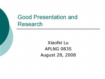 Good Presentation and Research