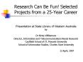 Research Can Be Fun Selected Projects from a 25Year Career PowerPoint PPT Presentation