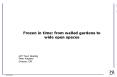 Frozen in time: from walled gardens to wide open spaces PowerPoint PPT Presentation