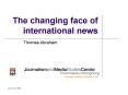 The changing face of international news PowerPoint PPT Presentation