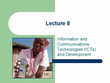 Information and Communications Technologies ICTs and Development