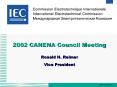 2002 CANENA Council Meeting Ronald H. Reimer Vice President PowerPoint PPT Presentation