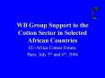 WB Group Support to the Cotton Sector in Selected African Countries PowerPoint PPT Presentation