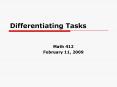 Differentiating Tasks PowerPoint PPT Presentation