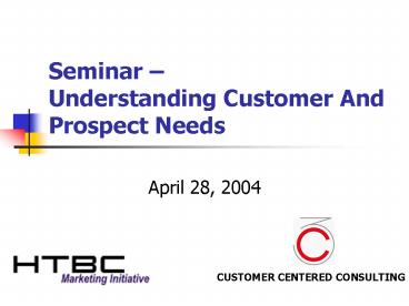 Seminar Understanding Customer And Prospect Needs