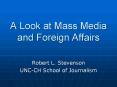 A Look at Mass Media and Foreign Affairs PowerPoint PPT Presentation