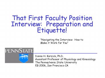 That First Faculty Position Interview: Preparation and Etiquette