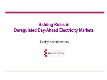 Bidding Rules in Deregulated DayAhead Electricity Markets