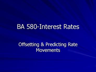 BA 580Interest Rates