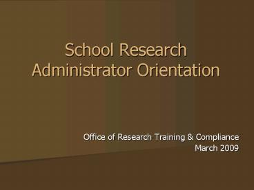 School Research Administrator Orientation