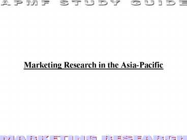 Marketing Research in the AsiaPacific