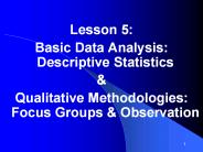 Basic Data Analysis: Descriptive Statistics