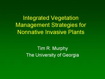Integrated Vegetation Management Strategies for Nonnative Invasive Plants