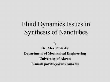 Fluid Dynamics Issues in Synthesis of Nanotubes