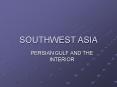 SOUTHWEST ASIA PowerPoint PPT Presentation