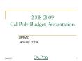 20082009 Cal Poly Budget Presentation PowerPoint PPT Presentation