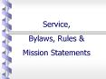 Service, Bylaws, Rules PowerPoint PPT Presentation