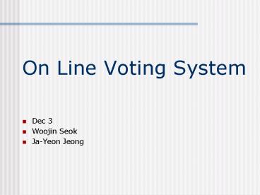 On Line Voting System