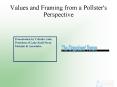 Values and Framing from a Pollster's Perspective PowerPoint PPT Presentation