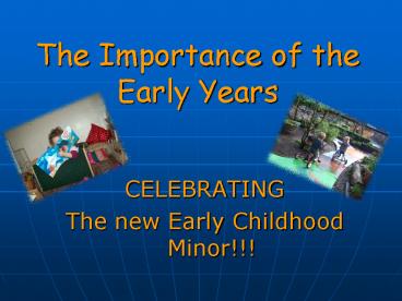 The Importance of the Early Years
