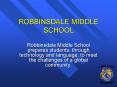 ROBBINSDALE MIDDLE SCHOOL PowerPoint PPT Presentation
