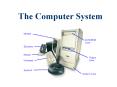 The Computer System PowerPoint PPT Presentation