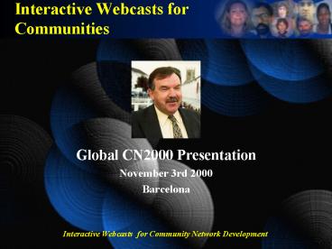 Interactive Webcasts for Communities
