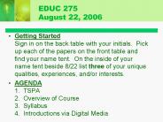 EDUC 275 August 22, 2006