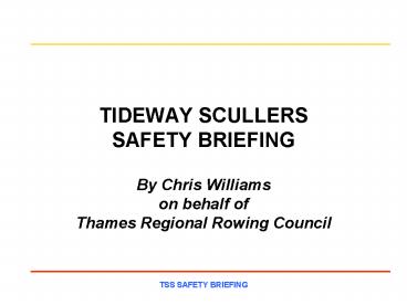 TIDEWAY SCULLERS SAFETY BRIEFING