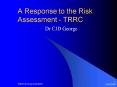 A Response to the Risk Assessment TRRC PowerPoint PPT Presentation