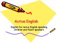 Active English PowerPoint PPT Presentation