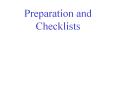 Preparation and Checklists PowerPoint PPT Presentation
