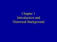 Chapter 1 Introduction and Historical Background PowerPoint PPT Presentation