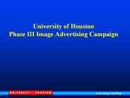 University of Houston Phase III Image Advertising Campaign
