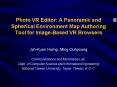 Photo VR Editor: A Panoramic and Spherical Environment Map Authoring Tool for ImageBased VR Browsers PowerPoint PPT Presentation